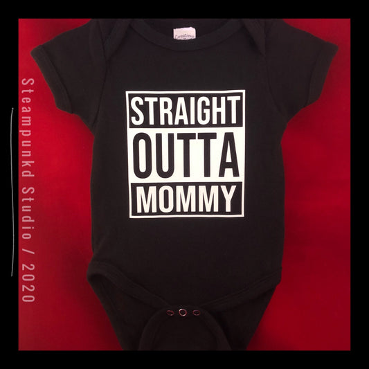Straight Outta Mommy | Custom Glow in the Dark Baby Onesie